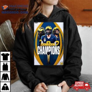 The Michigan Wolverines Football Are Cfp Championship National Champions Poster Tshirt