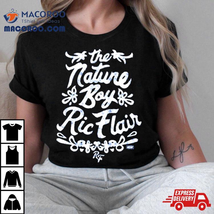 The Nature Boy Ric Flair Shirt The Nature Boy Ric Flair Shirt