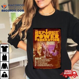 The Neptune Power Federation Tour 2024 T Shirt