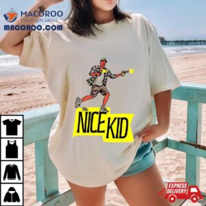 The Nice Kid Gun Funny Tshirt