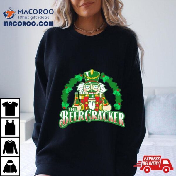 The Nutcracker The Beer Cracker Christmas Shirt