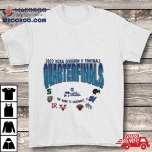 The Road To Mckinney Tx Ncaa Division Ii Football Quaterfinals Teams Tshirt