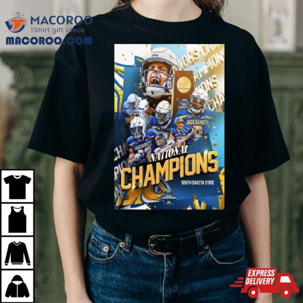 The Sdsu Football South Dakota State Jackrabbits Are 2024 Ncaa Fcs Football National Champions T Shirt