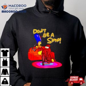 The Simpsons Don T Be A Simp Tshirt