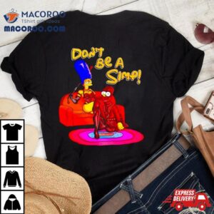 The Simpsons Don T Be A Simp Tshirt