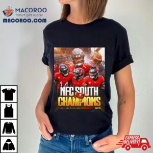 The Tampa Bay Buccaneers Are The Champions Of The Nfc South For The Third Straight Year Shirt