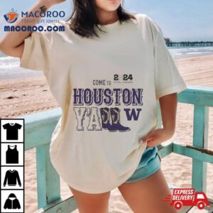 The Washington Houston Yall Come To January 8 2024 T Shirt