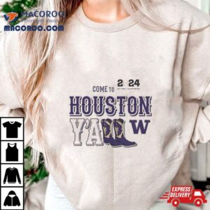 The Washington Houston Yall Come To January Tshirt