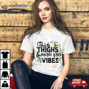 Thick Thighs Mardi Gras Vibes Fleur De Lis Tshirt