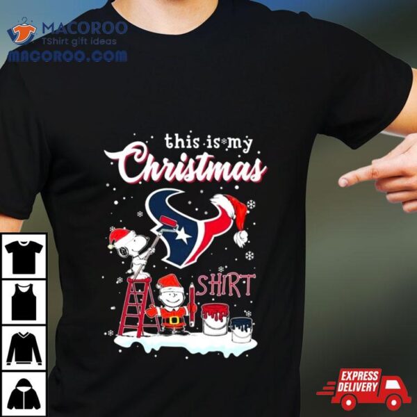 This Is My Christmas Shirt Houston Texas X Snoopy T Shirt