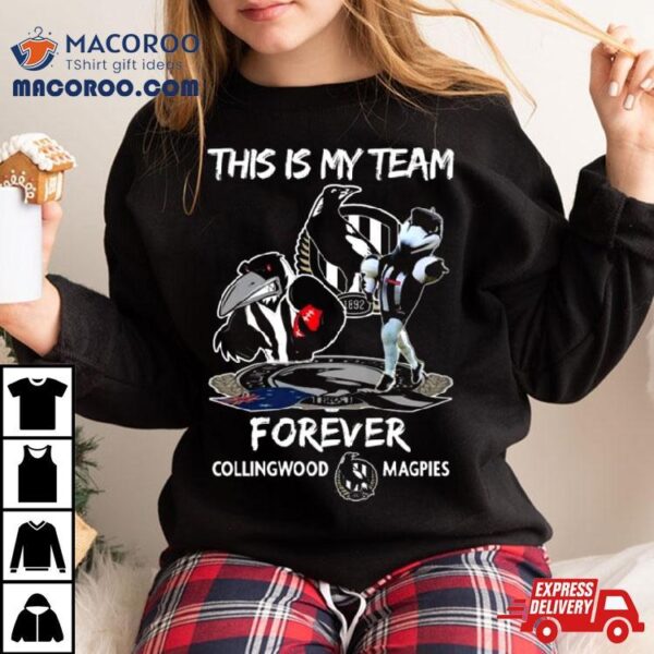 This Is My Team Forever Collingwood Magpies Mascot Shirt