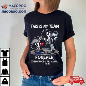 This Is My Team Forever Collingwood Magpies Mascot Shirt