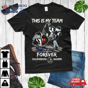 This Is My Team Forever Collingwood Magpies Masco Tshirt