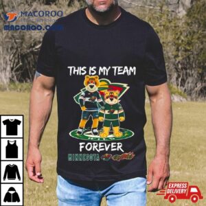 This Is My Team Forever Minnesota Wild Masco Tshirt