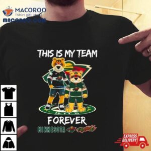 This Is My Team Forever Minnesota Wild Masco Tshirt