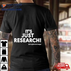 Tiffany Bastian It S Just Research Tshirt