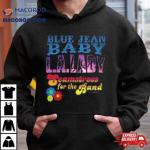 Tiny Dancer Blue Jean Baby La Lady Seamstress For The Band Tour Shirt