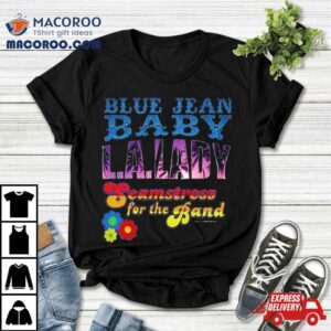 Tiny Dancer Blue Jean Baby La Lady Seamstress For The Band Tour Tshirt