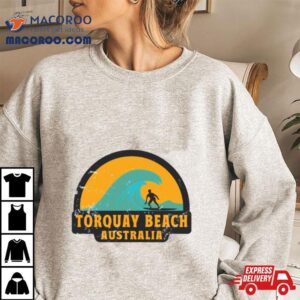 Torquay Surf Beach Australia Shirt