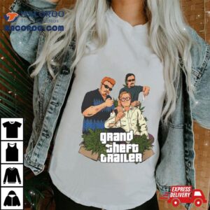Trailer Park Boys Grand Theft Trailer Weed Tshirt