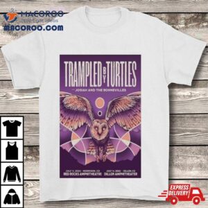 Trampled By Turtles July Dillon Amphitheater Dillon Co Poster Tshirt