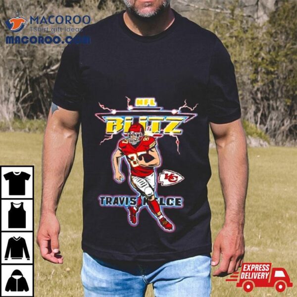 Travis Kelce Kansas City Chiefs Nfl Blitz Player T Shirt