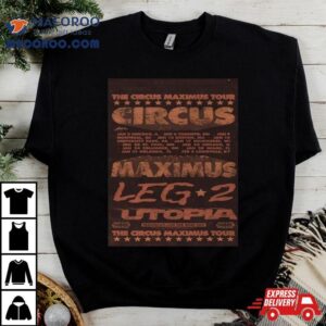 Travis Scott The Circus Maximus Tour Leg Utopia Schedule Tshirt
