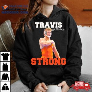 Travis Wittlake Jr Strong Shirt 4 Travis Wittlake Jr Strong Tshirt