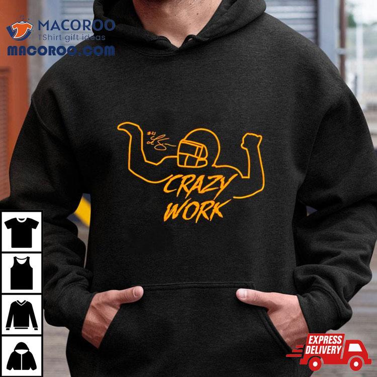 Ty Hill Wearing Crazy Work Shirt Ty Hill Wearing Crazy Work Shirt