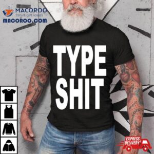 Type Shit Classic Shirt