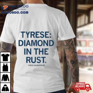 Tyrese Haliburton Diamond In The Rus Tshirt