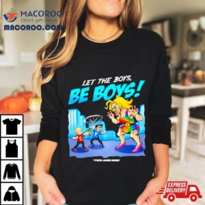 Tyson James Music Let The Boys Be Boys Tshirt