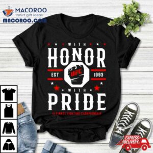 Ufc With Honor With Pride Tshirt