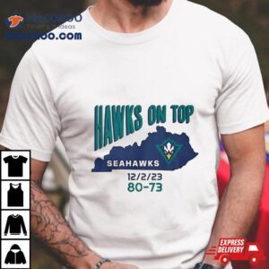 Uncw Basketball Hawks On Top Tshirt