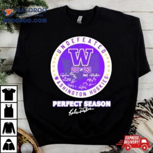 Undefeated 2023 Washington Huskies Perfect Season Signatures Shirt