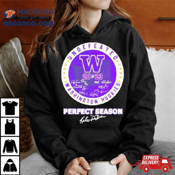 Undefeated 2023 Washington Huskies Perfect Season Signatures Shirt