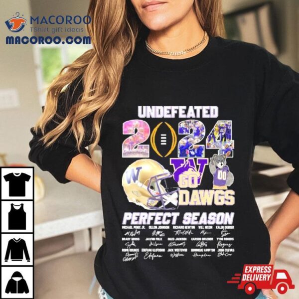 Undefeated 2024 Go Dawgs Perfect Season Washington Huskies Signatures Shirt