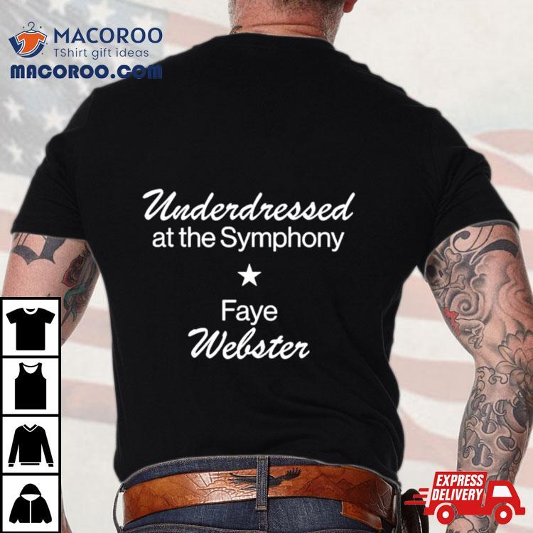 Underdressed At The Symphony Shirt Underdressed At The Symphony Shirt