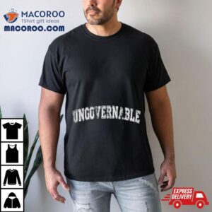 Ungovernable Tshirt