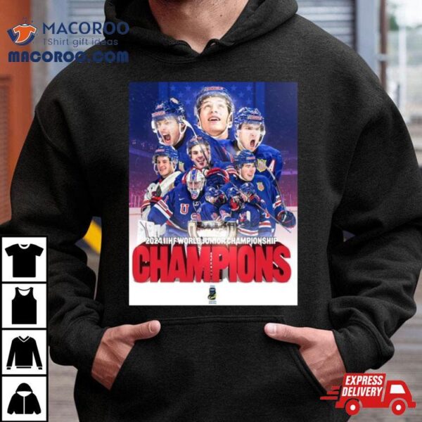 Usa Junior Hockey Team Are The 2024 Iihf World Junior Champions T Shirt