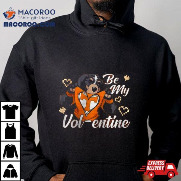 Valentine Tennessee Volunteers Be My Volentine T Shirt