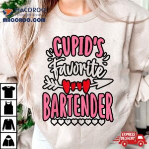 Valentines Day Cupid’s Favorite Bartender Cool Shirt