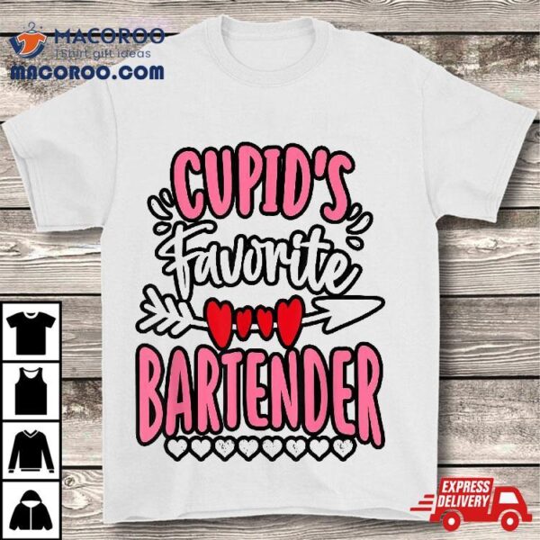 Valentines Day Cupid’s Favorite Bartender Cool Shirt