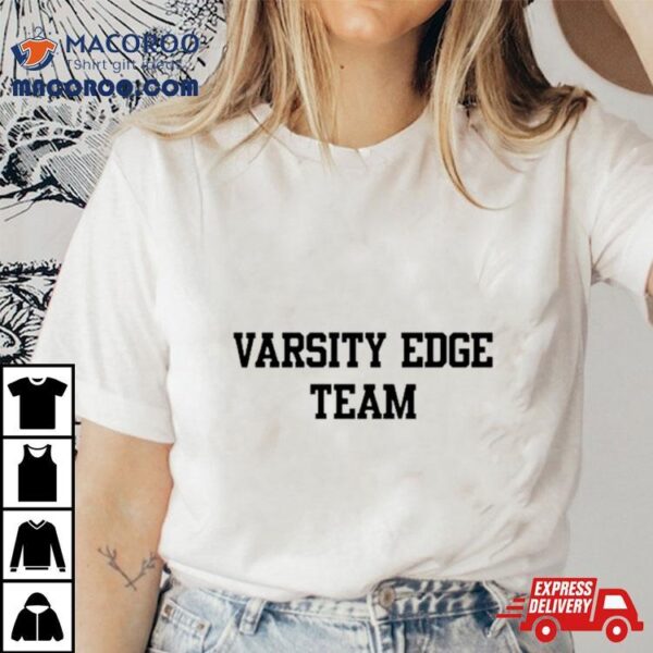 Varsity Edge Team Shirt