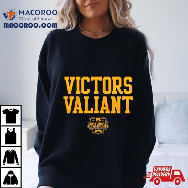 Victors Valiant Michigan National Championships 2024 T Shirt