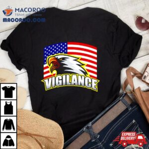 Vigilance Eagles Usa Flag Tshirt