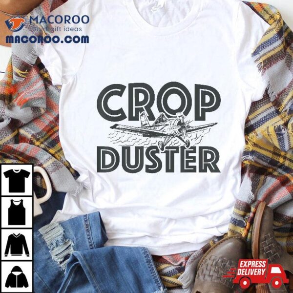 Vintage Crop Duster Airplane Funny Fart Joke Toilet Humour Shirt