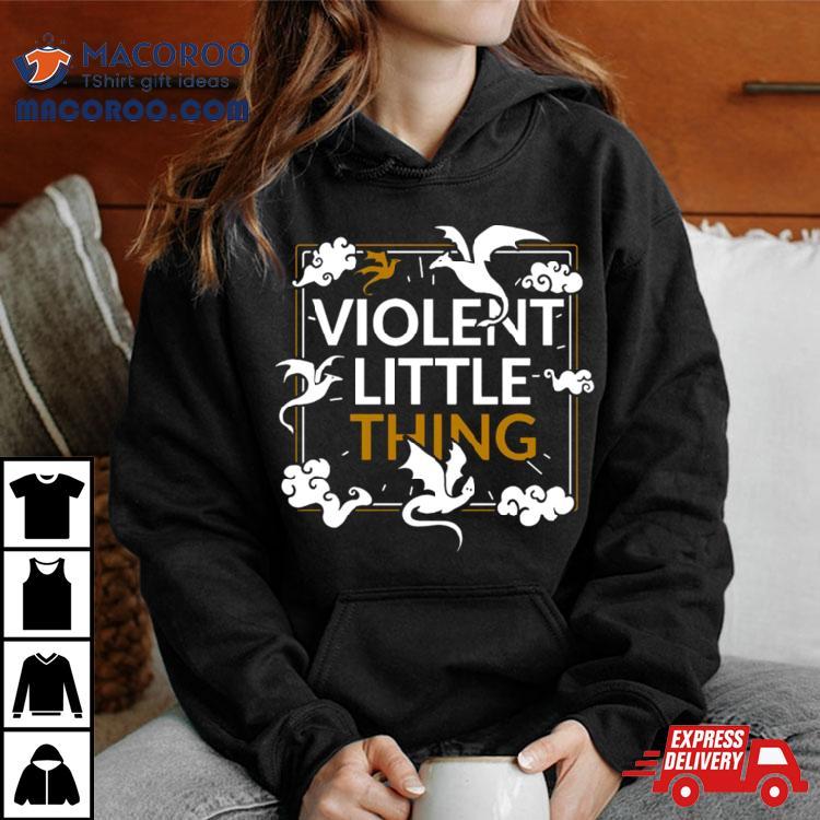 Violent Little Thing Fourth Wing Quote Shirt Violent Little Thing Fourth Wing Quote Shirt