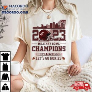 Virginia Tech Hokies Football 2023 Military Bowl Champions Let’s Go Hokies Helmet Shirt