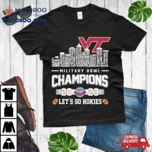 Virginia Tech Hokies Football Skyline Players Names Military Bowl Champions Let S Go Hokies Tshirt